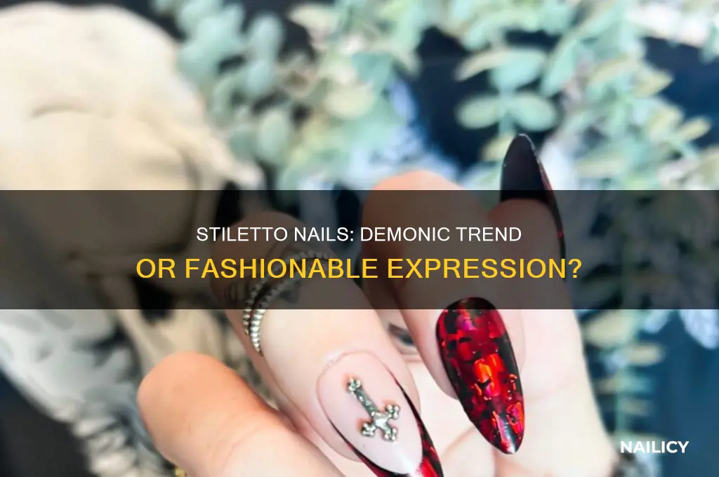 are stiletto nails demonic