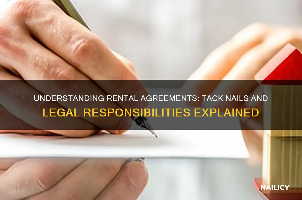 are tacks nails rental agreement