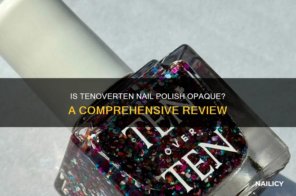 are tenoverten nail polish opaque