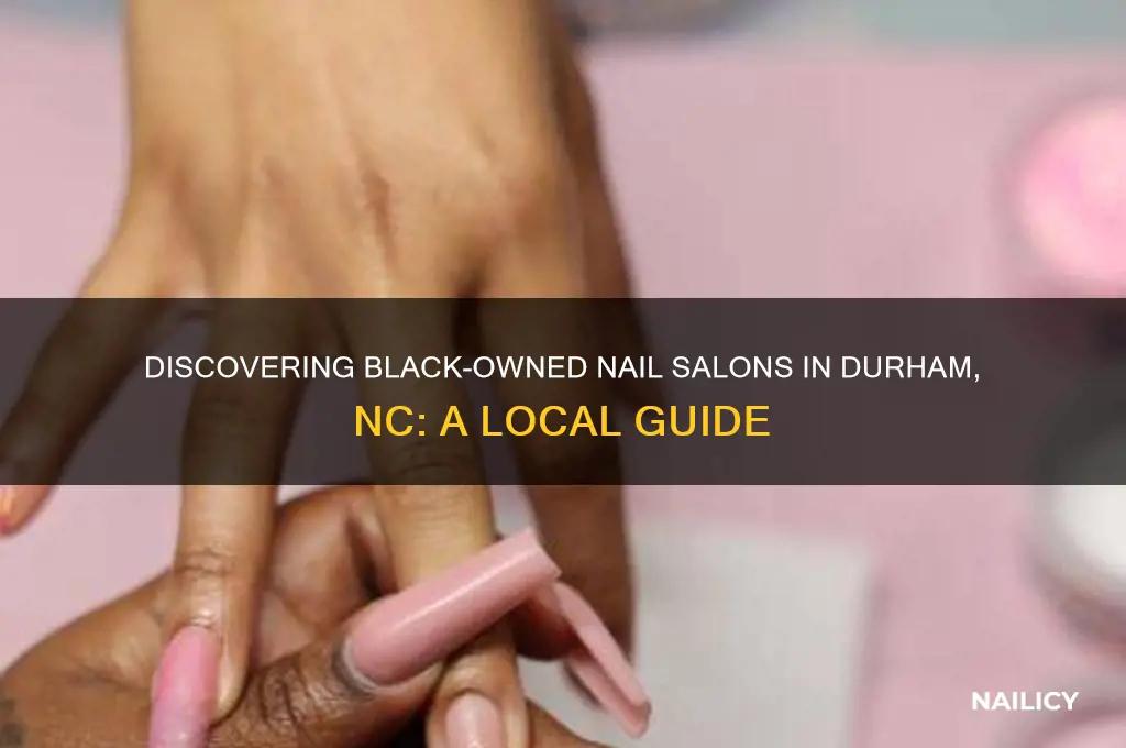 are there any black owned nail salons in durham nc