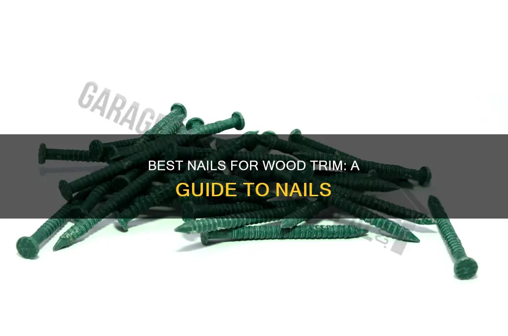 are there soecial nails for wood trim