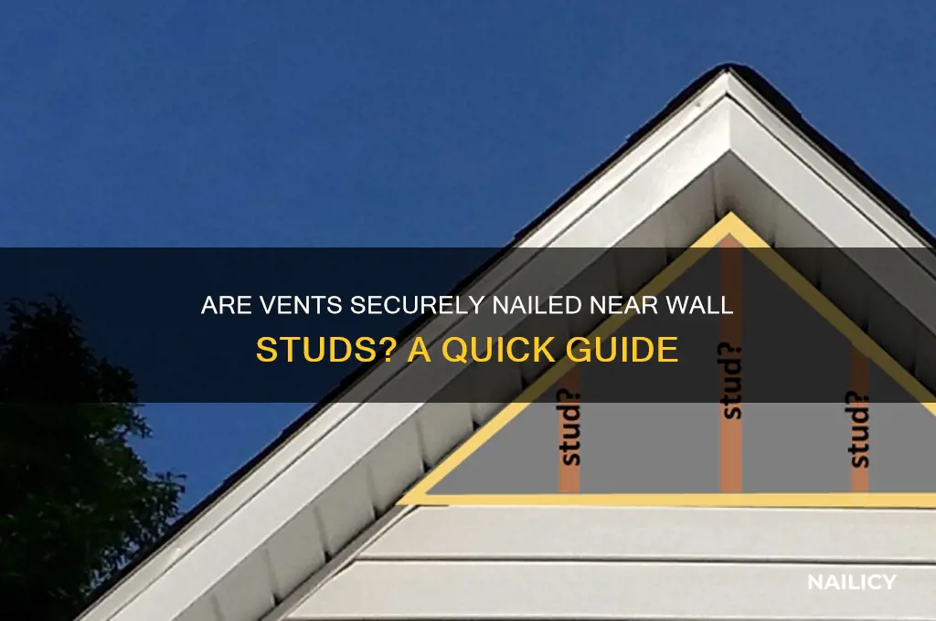are vents nailed into a wall near studs