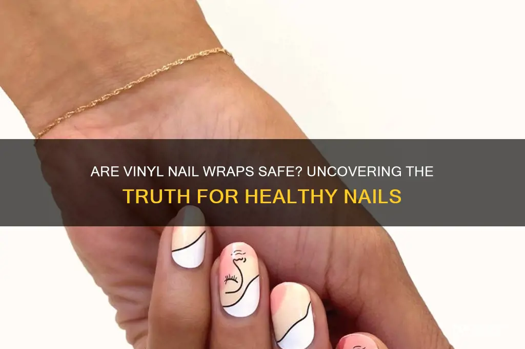 are vinyl nail wraps safe