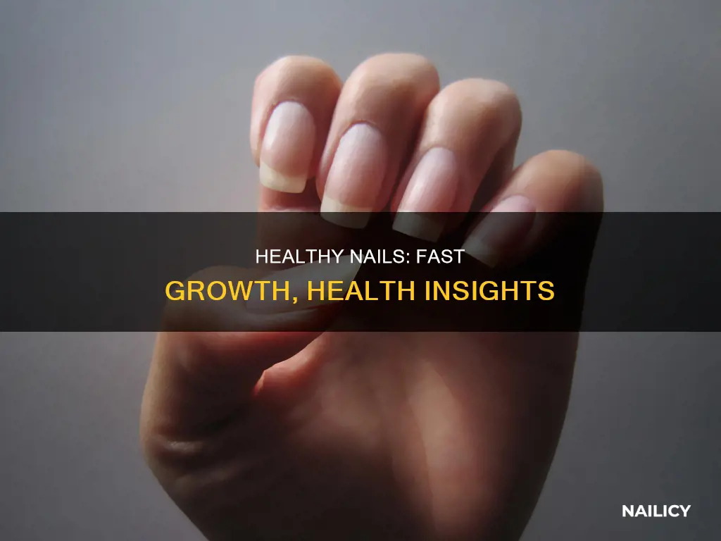 are you healthy if your nails grow fast