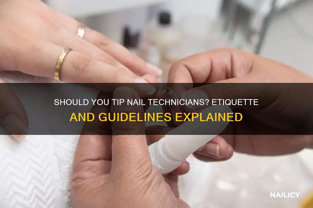are you supposed to tip nail technicians