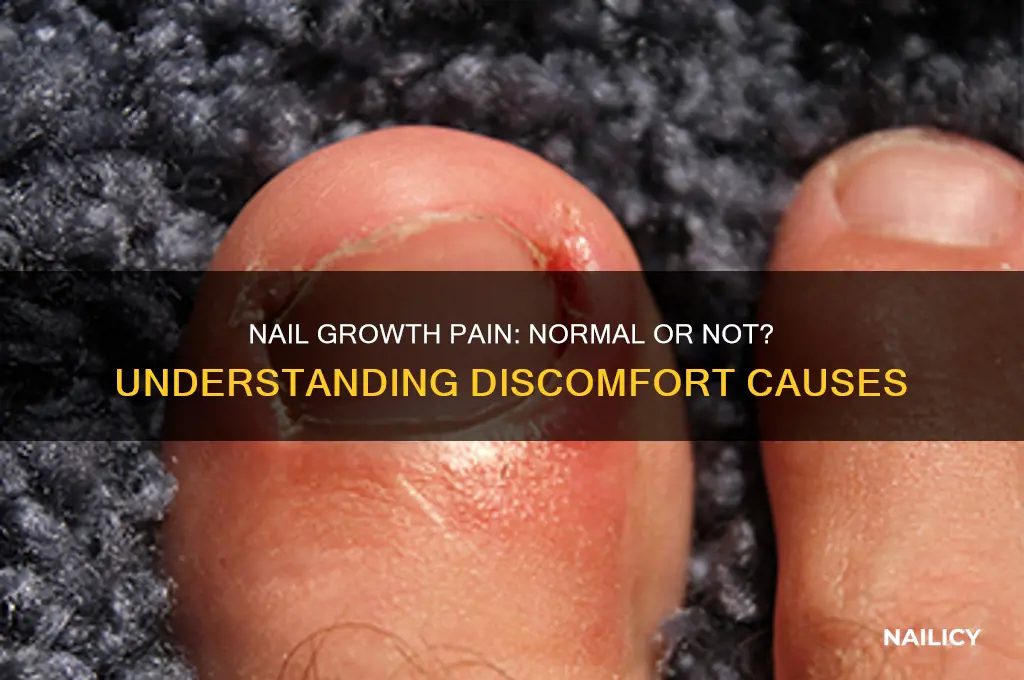 are your nails supposed to hurt when groeing