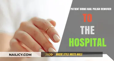 Hospital Stay and Nail Polish Remover: What to Know