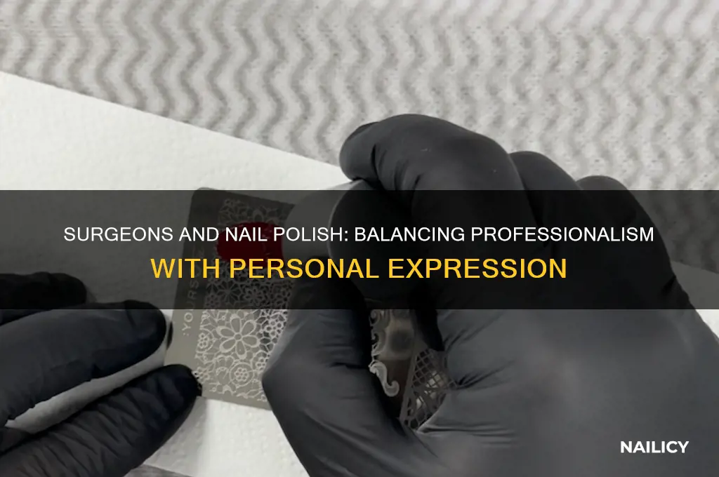 can a surgeon have nail polish