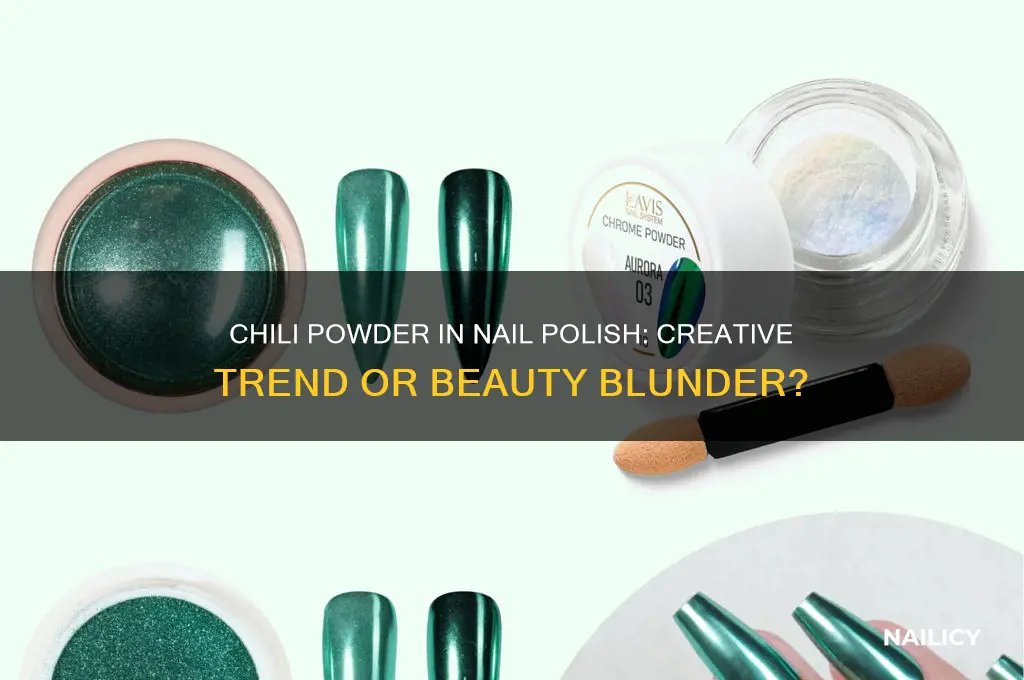 can chili powder be used in nail polish