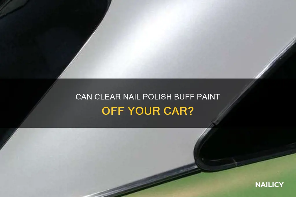can clear finger nail polish buff paint off your car