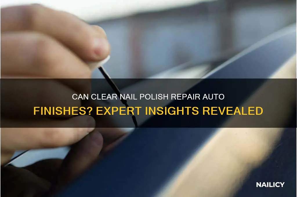 can clear nail polish be used on auto finishes