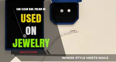 Can Clear Nail Polish Protect and Preserve Your Jewelry?