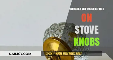 Using Clear Nail Polish on Stove Knobs: A Safe DIY Hack?