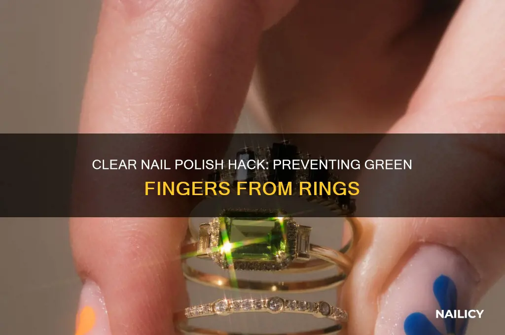 can clear nail polish stop ring turning finger green