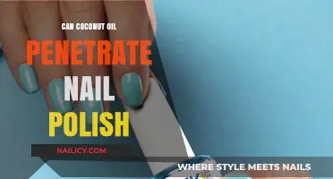 Does Coconut Oil Penetrate Nail Polish? Uncovering the Beauty Myth