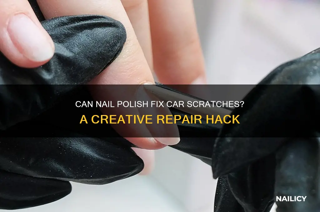 can finger nail polish be used on car scratches