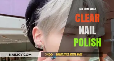 Can Guys Wear Clear Nail Polish? Breaking Gender Norms