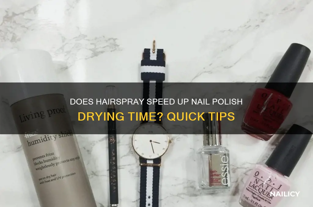 can hairspray make nail polish dry faster