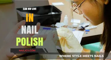 Can HIV Survive in Nail Polish? Debunking Myths and Facts
