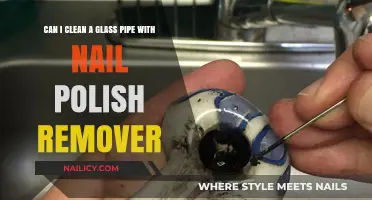Cleaning Glass Pipes: Using Nail Polish Remover?