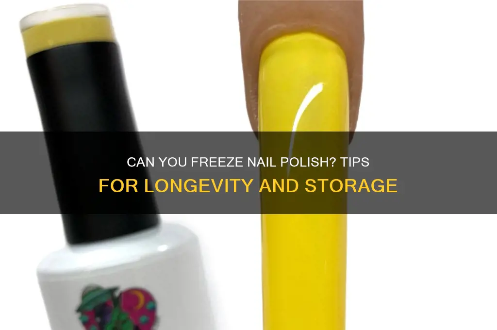 can i freeze nail polish
