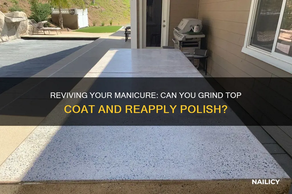 can i grind top coat and put nail polish again