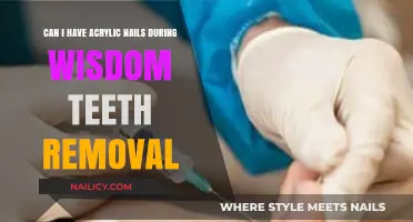 Acrylic Nails and Wisdom Teeth Removal: Is it Safe?