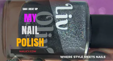 Can You Safely Heat Up Nail Polish? Tips and Risks