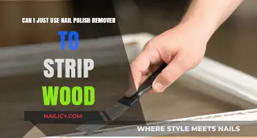 Stripping Wood: Nail Polish Remover as a Smart Alternative