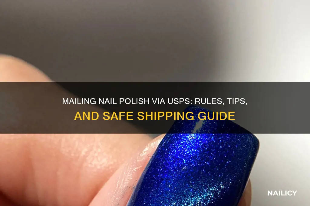 can i mail nail polish thrugh usps