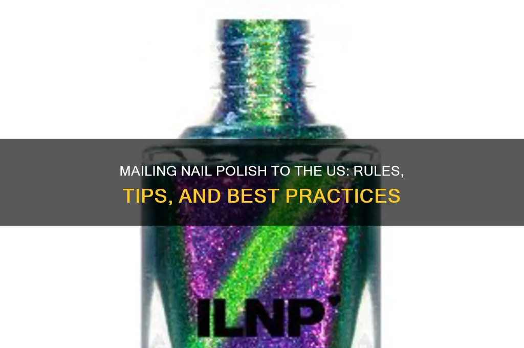 can i mail nail polish to us