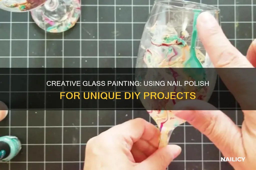 can i paint glass with nail polish