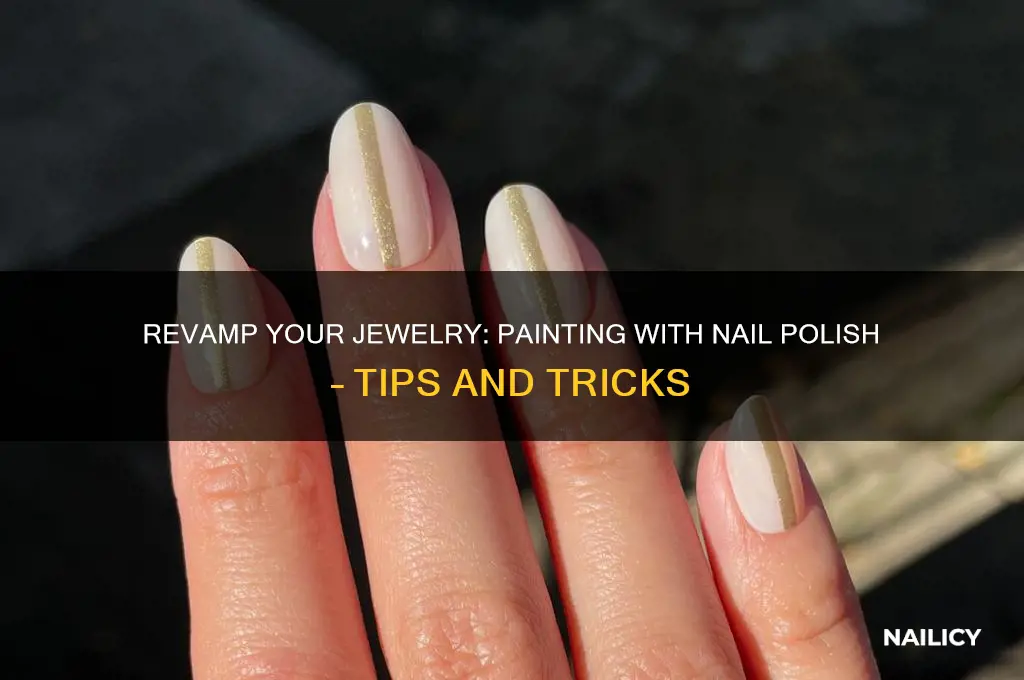 can i paint jewelery with nail polish