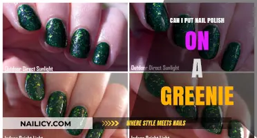 Can You Safely Apply Nail Polish on a Greenie? Tips & Advice