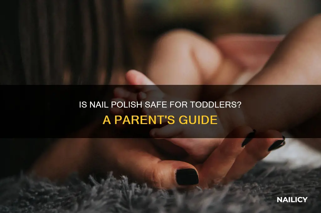 can i put nail polish on my 1 year old