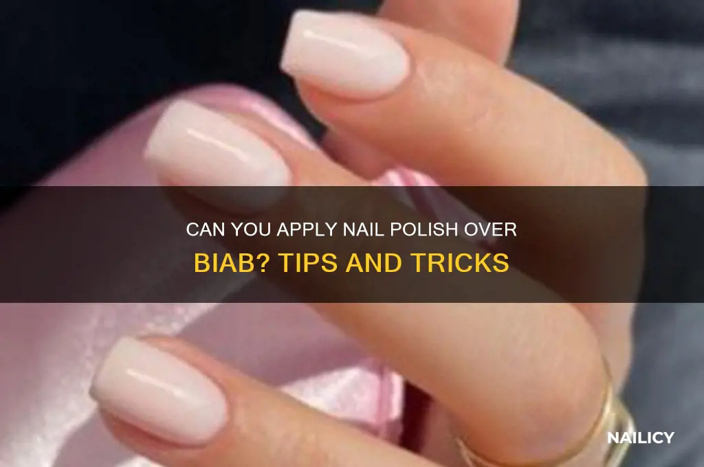 can i put nail polish over biab