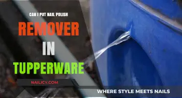 Nail Polish Remover: Safe Storage in Tupperware?