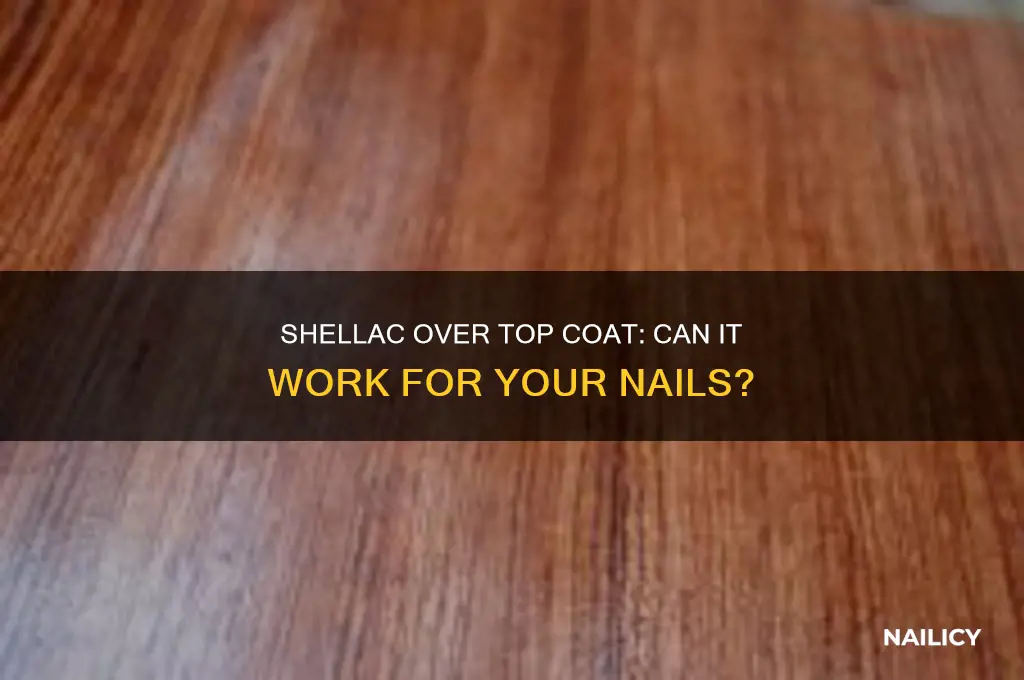 can i put shellac nail polish over top coat
