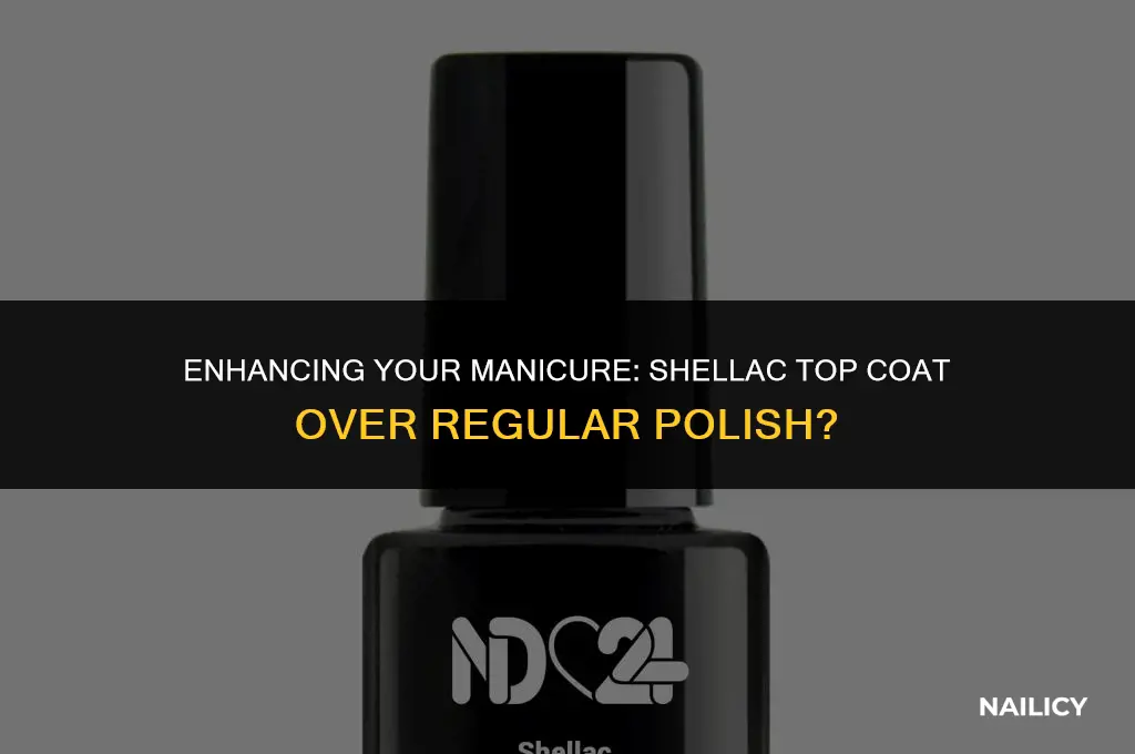 can i put shellac top coat over normal nail polish