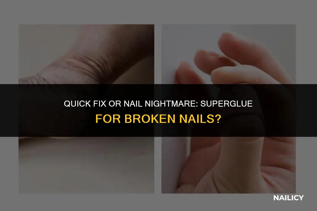 can i put super glue on a broken nail
