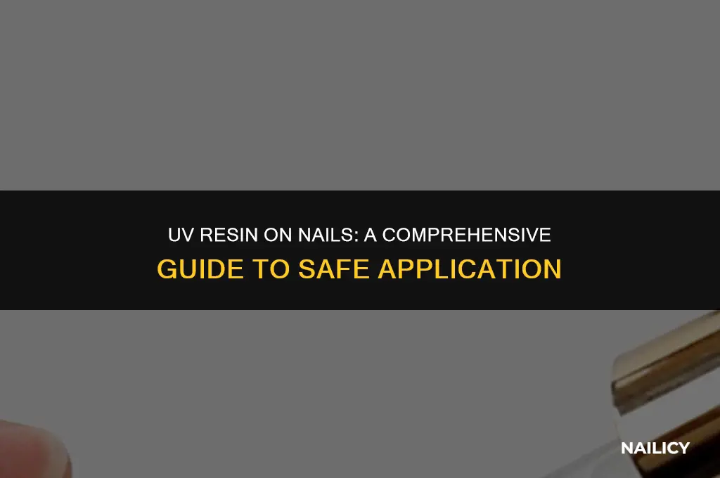 can i put uv resin on my nails