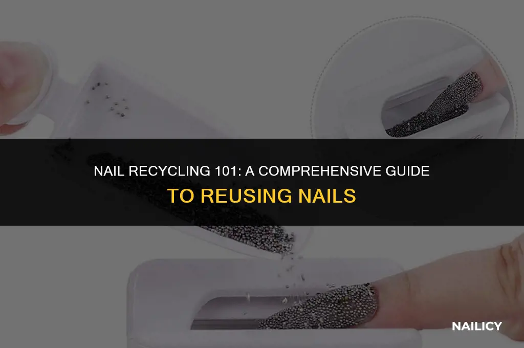 can i recycle nails