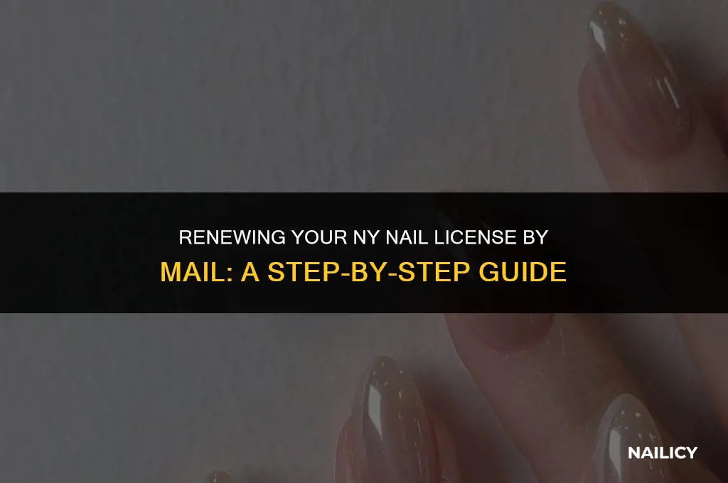 can i renew my ny nail license by mail