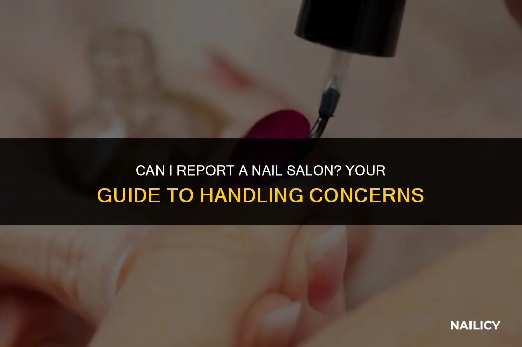 can i report a nail salon