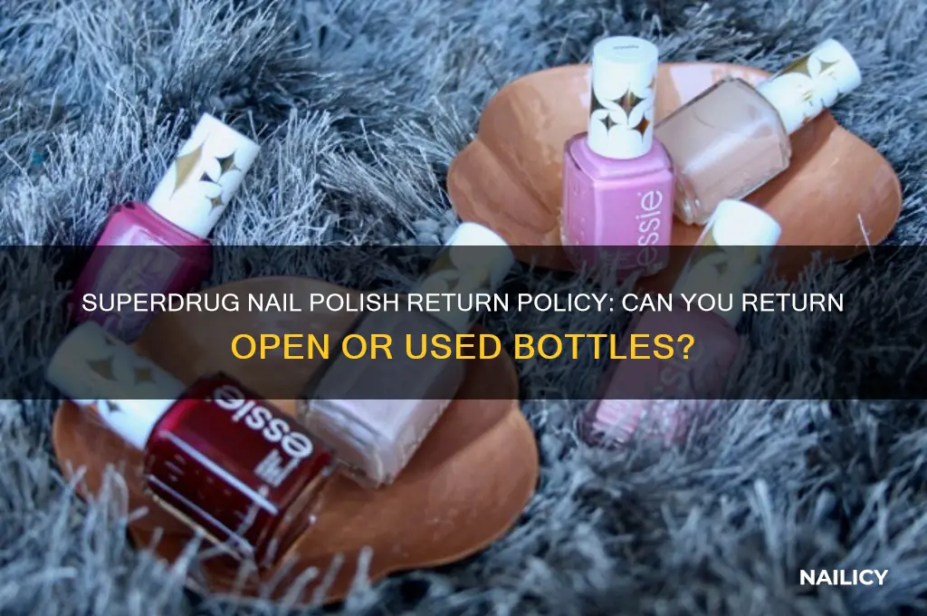 can i return nail polish to superdrug