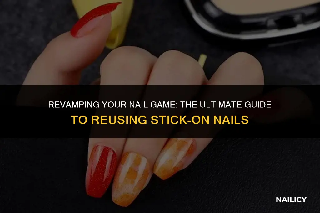 can i reuse stick on nails