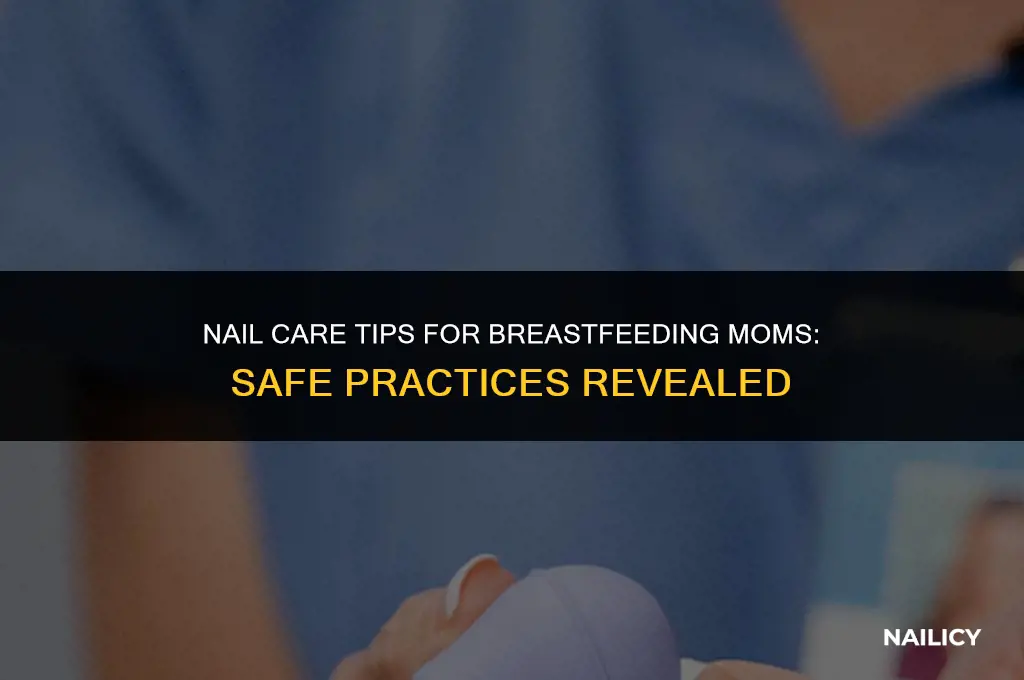 can i rub nails during breastfeeding