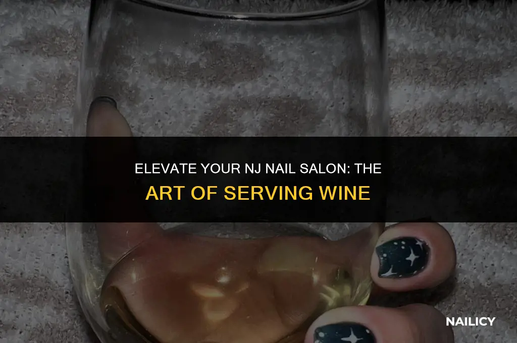 can i server wine in my nj nail salon