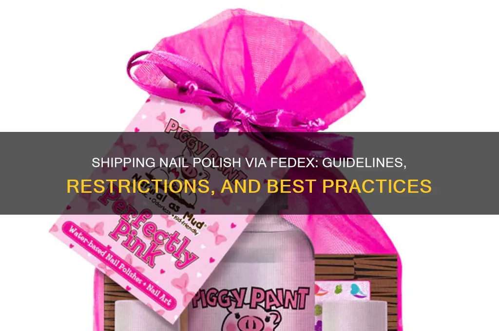 can i ship nail polish via fedex