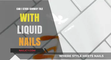 Subway Tile Installation: Can Liquid Nails Do the Trick?